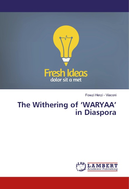 The Withering of WARYAA in Diaspora