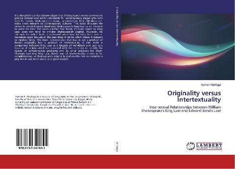 Originality versus Intertextuality: Intertextual Relationships between William Shakespeares King Lear and Edward Bonds Lear