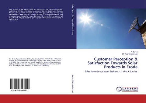 Customer Perception & Satisfaction Towards Solar Products in Erode: Solar Power is not about Fashion; It is about Survival