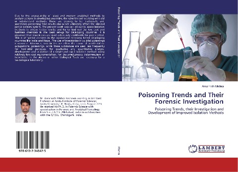 Poisoning Trends and Their Forensic Investigation: Poisoning Trends, their Investigation and Development of Improved Isolation Methods