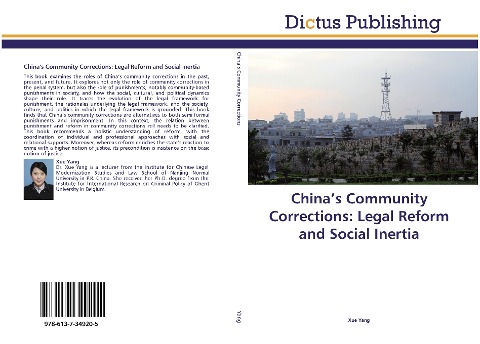 Chinas Community Corrections: Legal Reform and Social Inertia