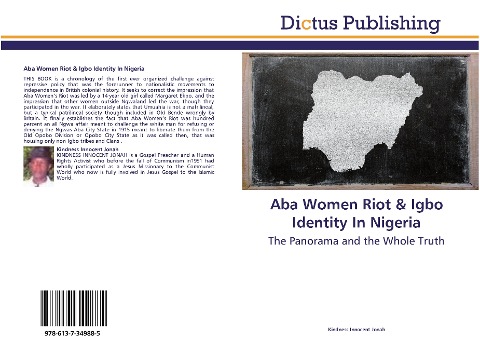 Aba Women Riot & Igbo Identity In Nigeria: The Panorama and the Whole Truth