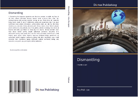 Dismantling: into the open