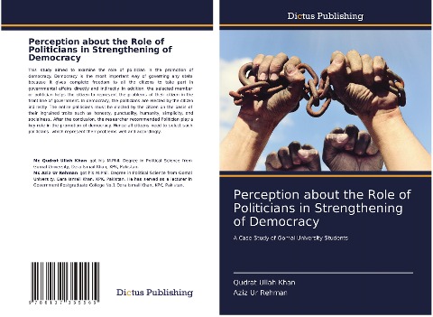 Perception about the Role of Politicians in Strengthening of Democracy: A Case Study of Gomal University Students