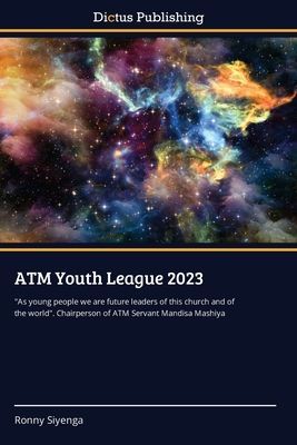 ATM Youth League 2023: "As young people we are future leaders of this church and of the world". Chairperson of ATM Servant Mandisa Mashiya