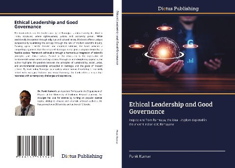 Ethical Leadership and Good Governance: Inspirations from Ramrajya, the ideal kingdom depicted in the ancient Indian epic Ramayana