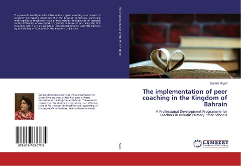 The implementation of peer coaching in the Kingdom of Bahrain: A Professional Development Programme for Teachers in Bahrain Primary State Schools