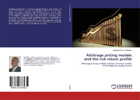 Arbitrage pricing models and the risk-return profile: Arbitrage pricing models and the risk-return profile of the Nigerian equity market