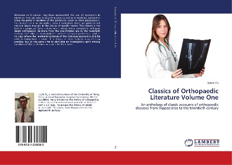 Classics of Orthopaedic Literature Volume One: An anthology of classic accounts of orthopaedic diseases from Hippocrates to the twentieth century