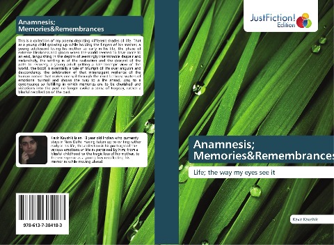 Anamnesis; Memories&Remembrances: Life; the way my eyes see it