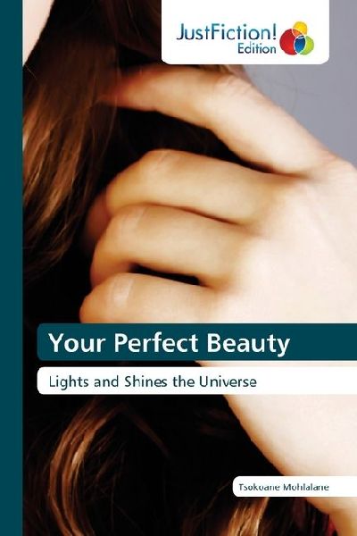 Your Perfect Beauty: Lights and Shines the Universe