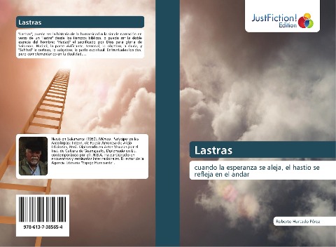Lastras: cuando la esperanza se aleja, el hastio se refleja en el andar