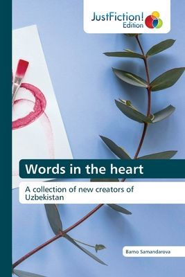 Words in the heart: A collection of new creators of Uzbekistan