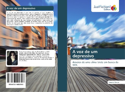 A voz de um depressivo: Anseios de uma alma triste em busca da vida.