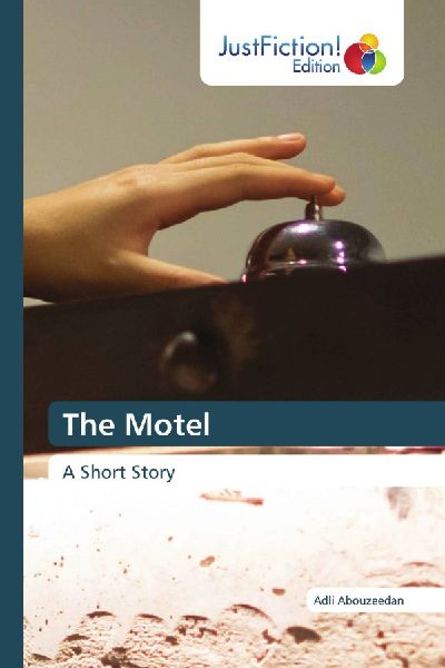 The Motel: A Short Story