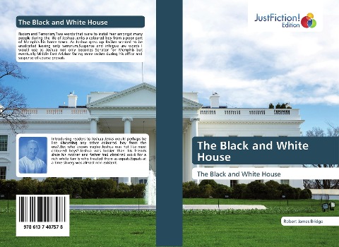 The Black and White House: The Black and White House