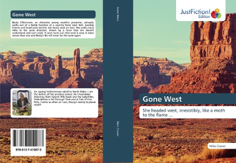 Gone West: She headed west, irresistibly, like a moth to the flame ...