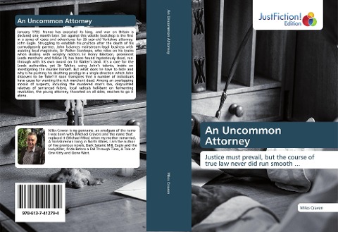 An Uncommon Attorney: Justice must prevail, but the course of true law never did run smooth ...