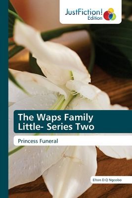 The Waps Family Little- Series Two: Princess Funeral