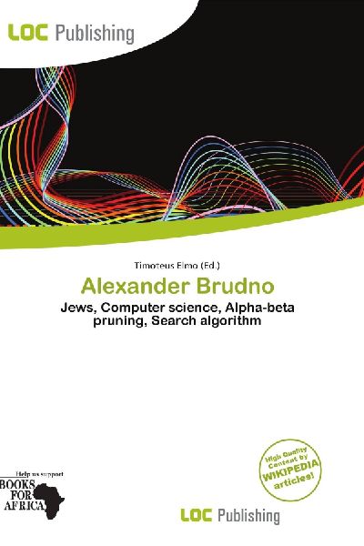 Alexander Brudno: Jews, Computer science, Alpha-beta pruning, Search algorithm