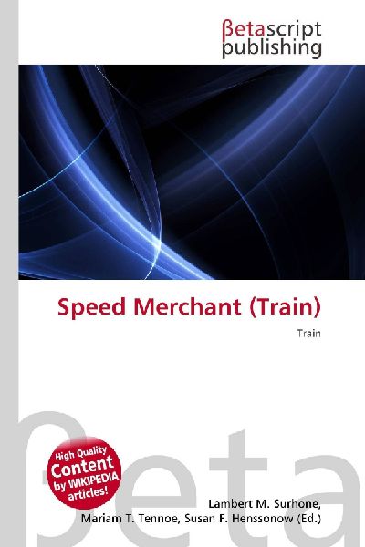 Speed Merchant (Train): Train