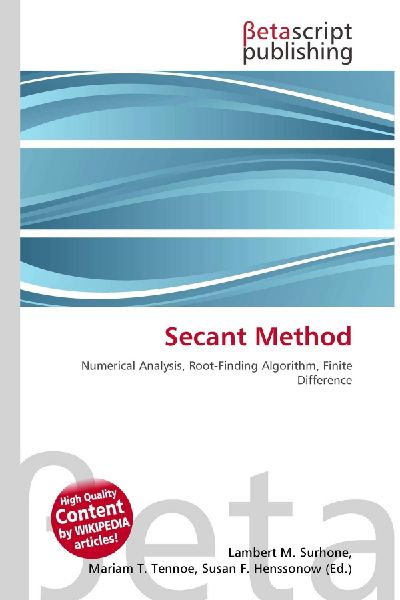 Secant Method: Numerical Analysis, Root-Finding Algorithm, Finite Difference