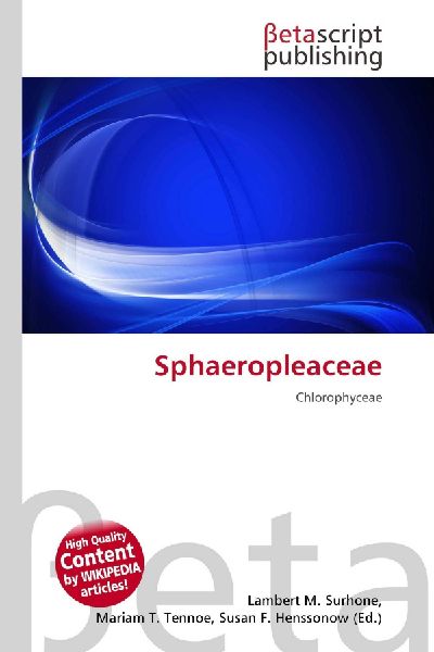 Sphaeropleaceae: Chlorophyceae