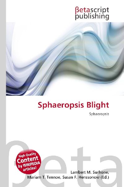 Sphaeropsis Blight: Sphaeropsis