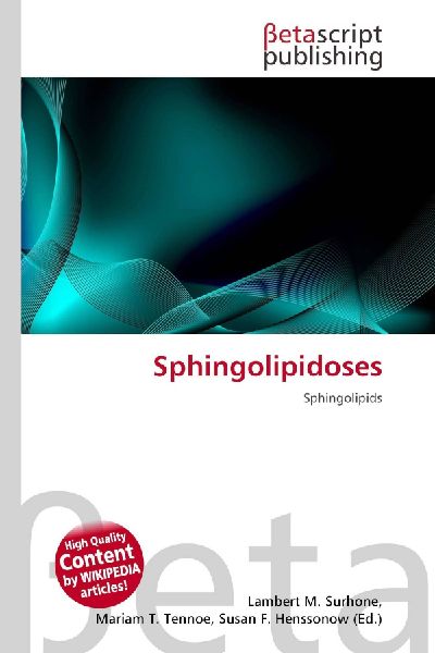 Sphingolipidoses: Sphingolipids