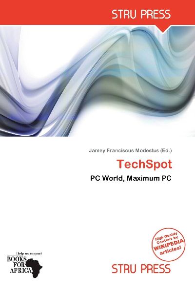 TechSpot: PC World, Maximum PC