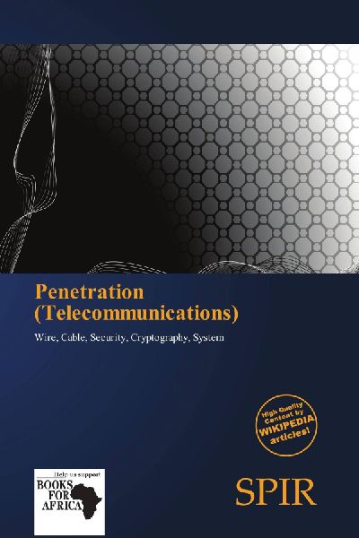 Penetration (Telecommunications): Wire, Cable, Security, Cryptography, System