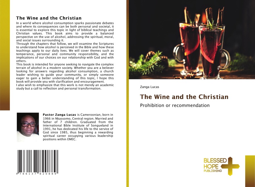 The Wine and the Christian: Prohibition or recommendation