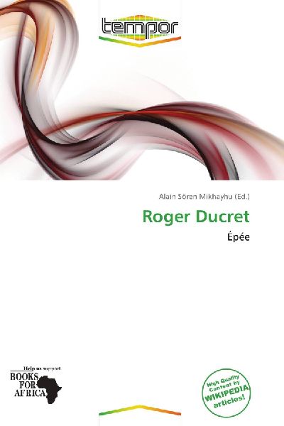 Roger Ducret: Épée