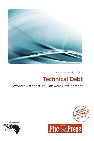 Technical Debt: Software Architecture, Software Development