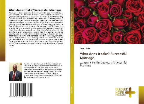 What does it take? Successful Marriage: ...Insight To The Secrets of Successful Marriage
