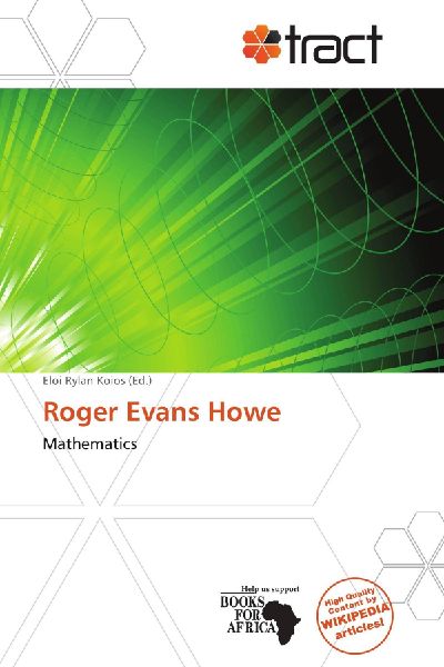 Roger Evans Howe: Mathematics
