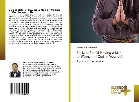 31 Benefits Of Having a Man or Woman of God In Your Life: A guide to the believer