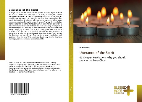Utterance of the Spirit: 62 Deeper Revelations why you should pray in the Holy Ghost