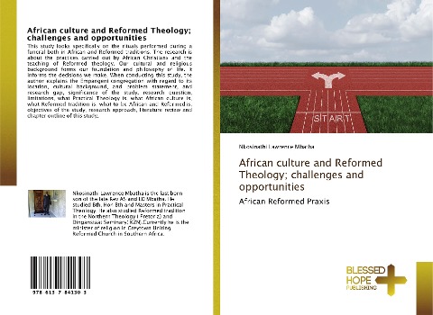 African culture and Reformed Theology; challenges and opportunities: African Reformed Praxis