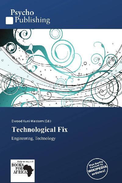 Technological Fix: Engineering, Technology