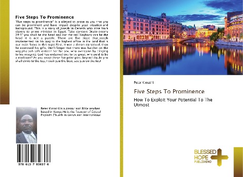 Five Steps To Prominence: How To Exploit Your Potential To The Utmost