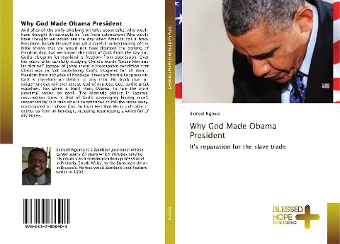 Why God Made Obama President: Its reparation for the slave trade