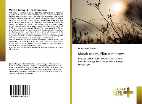 Marah today, Elim tomorrow: Marah today, Elim tomorrow : there should always be a hope for a better tomorrow