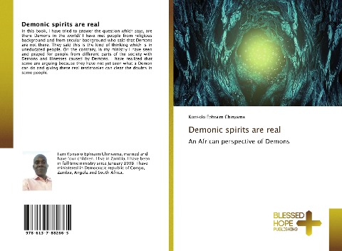 Demonic spirits are real: An African perspective of Demons