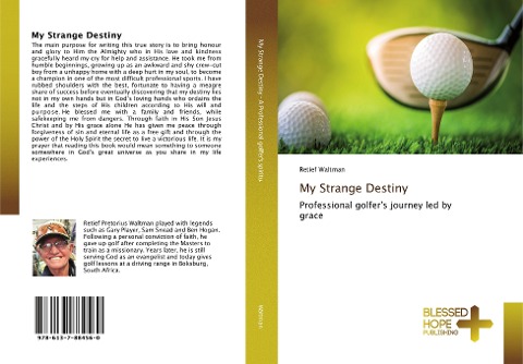 My Strange Destiny: Professional golfer's journey led by grace
