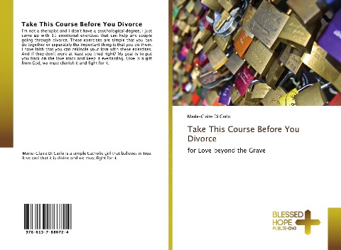 Take This Course Before You Divorce: for Love beyond the Grave