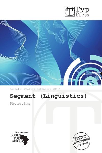 Segment (Linguistics): Phonetics
