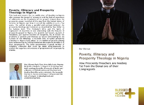 Poverty, Illiteracy and Prosperity Theology in Nigeria: How Prosperity Preachers are Feeding Fat from the Donations of their Congregants