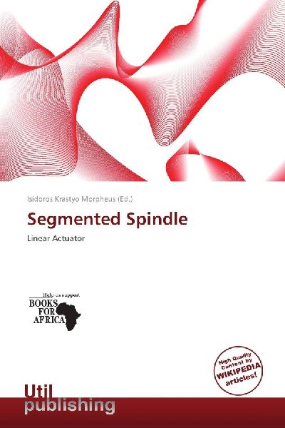 Segmented Spindle: Linear Actuator