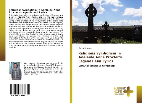 Religious Symbolism in Adelaide Anne Procters Legends and Lyrics: Victorian Religious Symbolism